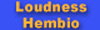 Loudness Hembio