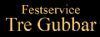 Festservice Tre Gubbar